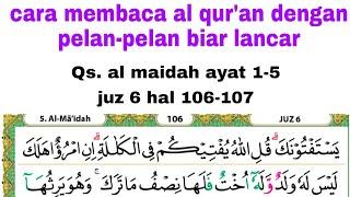 belajar mengaji dengan bagus pelan-pelan di surah an nisa ayat 1-5