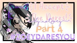 I Accept the Dares Part 4 #zoeydaresyou