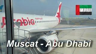 The expensive LOWCOST KING of the Middle East - AIR ARABIA flight experience from MCT to AUH