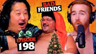 Salty Santa Comes Down Our Chimney ft. Stavros Halkias  Ep 198  Bad Friends