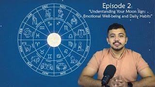 Soulful Living Ep. 2 Understanding Your Moon Sign - Emotional Well-being & Daily Habits
