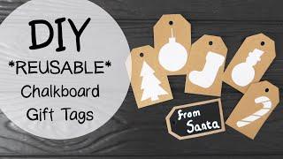 DIY *REUSABLE* Chalkboard Gift Tags  with FREE Templates  SUSTAINABLE Christmas ️