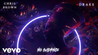 Chris Brown - No Guidance Audio ft. Drake