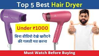 Top 5 Best Hair Dryers 2024  Hair Dryer under ₹1000  Best hair Dryers For Men and Women in India