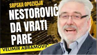 Velimir Abramović NESTOROVIĆ DA VRATI PARE