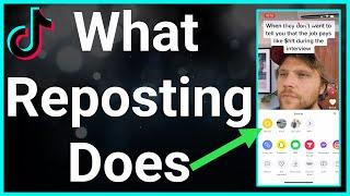 What Happens When You Repost On TikTok?