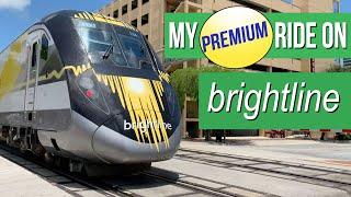 My Premium Brightline Ride - May 2023