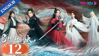 Back from the Brink EP12  Dragon Boy Falls in Love with Taoist Girl  Neo Hou  Zhou Ye  YOUKU