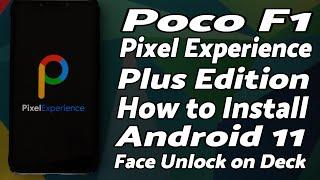 Poco F1  Install Official Pixel Experience Plus Edition Rom  Android 11  Detailed 2021 Tutorial