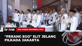 Perang Ego Elit Jelang Pilkada Jakarta  AKIP tvOne