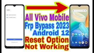 All Vivo Android 12 Frp BypassReset Option Not Open  New Trick 2023  Reset FrpNo Pc 100% Working