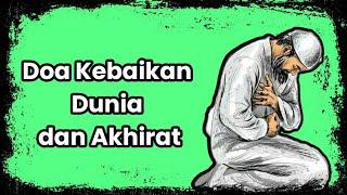 Doa Kebaikan Dunia dan Kebaikan Akhirat Arab Terjemahan