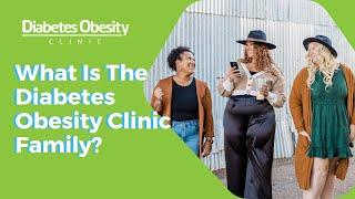 What Is The Diabetes Obesity Clinic Family? - Diabetes Obesity Clinic