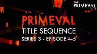 Primeval Title Sequence - Series 3 - Episode 4-5 2009