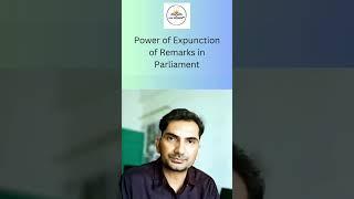 Power of Expunction of Remarks in Parliament