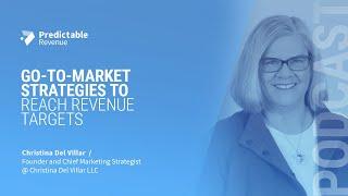 Go-To-Market Strategies to Reach Revenue Targets