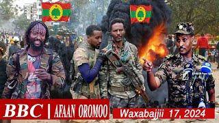 Oduu Afaan Oromoo Waxabajjii 17 2024  Ethiopian News Today