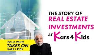 The Story of Real Estate Investments at Kars4Kids