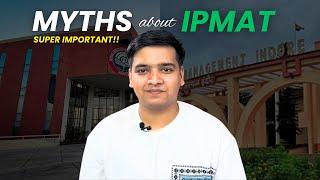 DEBUNKING MOST COMMON MYTHS  IPMAT 2025  IPMAT 2026