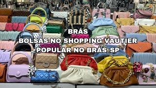 BRÁS_LOJA DE BOLSAS SOCIAL NO SHOPPING VAUTIER POPULAR NO BRÁS_SP