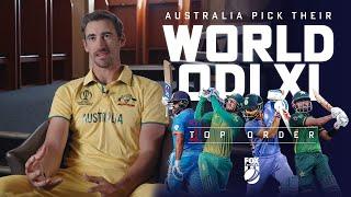 Australia pick their ODI World XI  Top Order