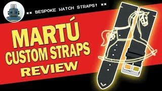 Martu Custom Leather Watch Strap Review - I Review Crap