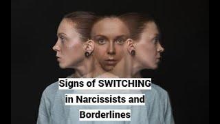 Signs of SWITCHING in Narcissists and Borderlines Read PINNED comment