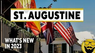 Whats New in St. Augustine in 2023