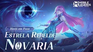 Herói em Foco  Novaria  Estrela Rebelde  Mobile Legends Bang Bang