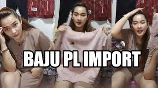 MAMA CANTIK LIVE JUALAN HOT BAJU PL IMPORT MURAH