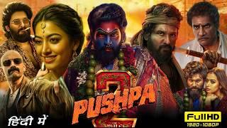 Pushpa 2 The Rule Full Movie  Allu Arjun  Rashmika Mandanna  Fahadh Faasil  HD Facts and Review