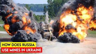 How Does Russia Use Mines in Ukraine
