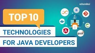 Top 10 Technologies for Java Developers in 2021  Java Developer Skills  Java Training  Edureka