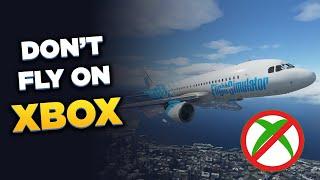 Dont Fly Microsoft Flight Simulator on Xbox