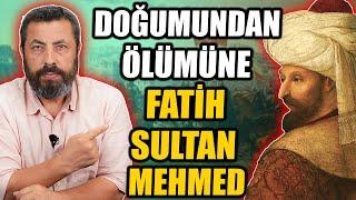 FATİH SULTAN MEHMEDİN TÜM HAYATI  Ahmet Anapalı Canlı Yayını