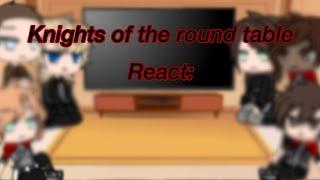 Knights of the round react Gacha club