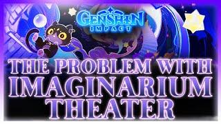 The Problem With Imaginarium Theater  Genshin Impact