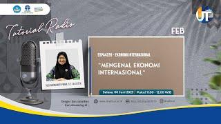 Mengenal Ekonomi Internasional - ESPA4226 Ekonomi Internasional