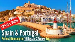 Spain and Portugal Travel Guide  Top Places in Spain and Portugal to Visit in 2 Weeks
