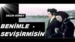 Salih Güney __ Arzu Okay _  BENİMLE - SEVİŞİR - MİSİN  _ 1972