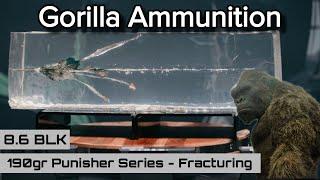 Gorilla Ammunition 8.6 BLK 190gr Punisher Series - Fracturing