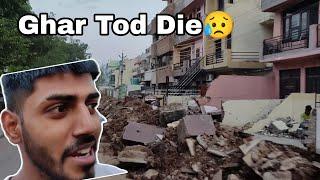 Humare Ghar Todd Diye Vlog