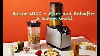 Hurom M100 -  2in1  Blender und Slow Juicer