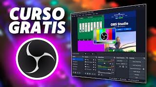 Curso GRATIS de OBS STUDIO - El más COMPLETO de TODOS