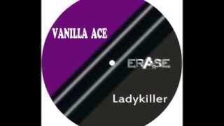 ER252 Vanilla Ace Ladykiller ERASE Records