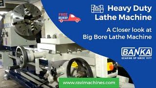 Lathe Machine Parts and Functions - Heavy Duty 10 To 30 Feet - Big Bore Lathe Machine Guidance.