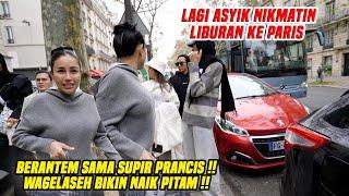 DEFINISI LIBURAN MENCEKAM DIPARIS RIBUT SAMA ORANG PERANCIS ??