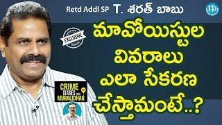 Retd Addl SP T Sarath Babu Exclusive Interview  Crime Dairies With Muralidhar #30