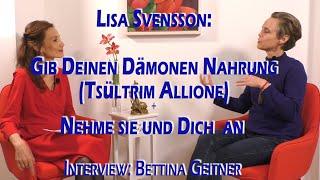 Lisa Svensson Deinen Dämonen Nahrung geben Tsültrim Allione und die Dämonen nähren