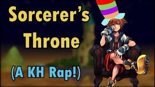 Sorcerers Throne  A Kingdom Hearts Rap Song